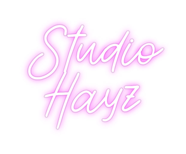 Custom Neon: Studio
Hayz