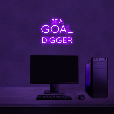 Be a goal digger' Néon LED