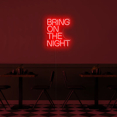 Bring on the night' Néon LED