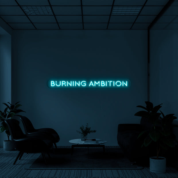 Burning Ambition' Néon LED