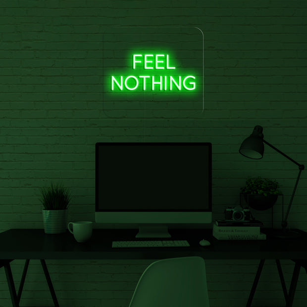Feel nothing' Néon LED