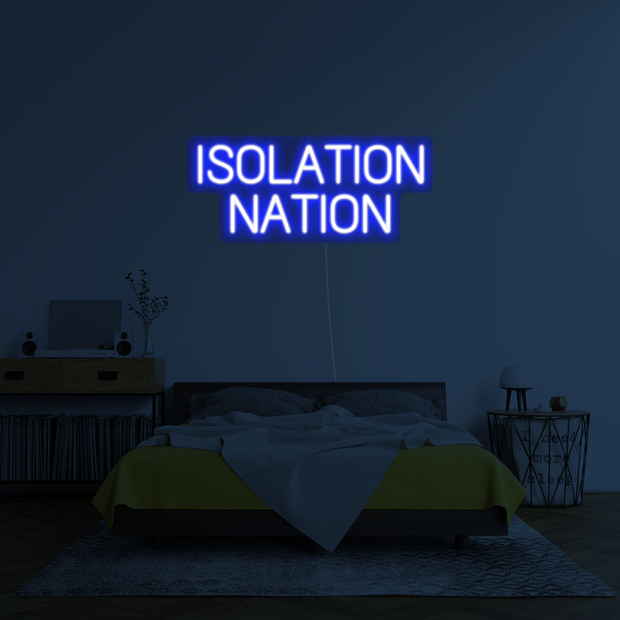 Isolation Nation' Néon LED