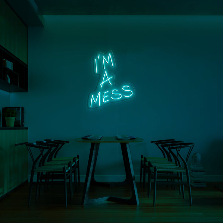 I'm a mess' Néon LED