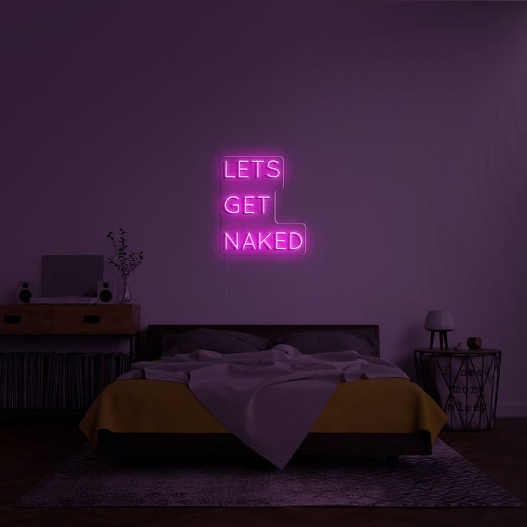 Let's Get Naked' Néon LED