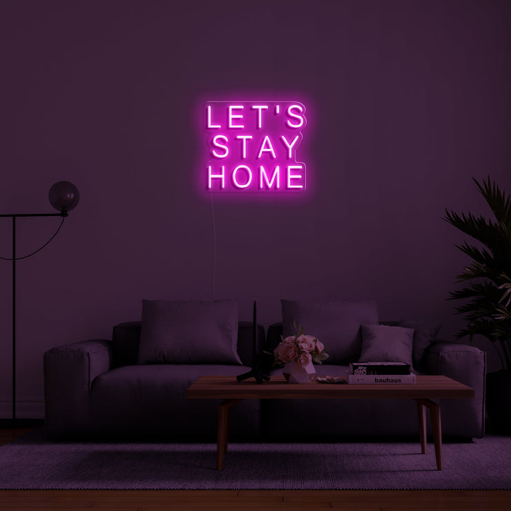 Let's Stay Home' Néon LED