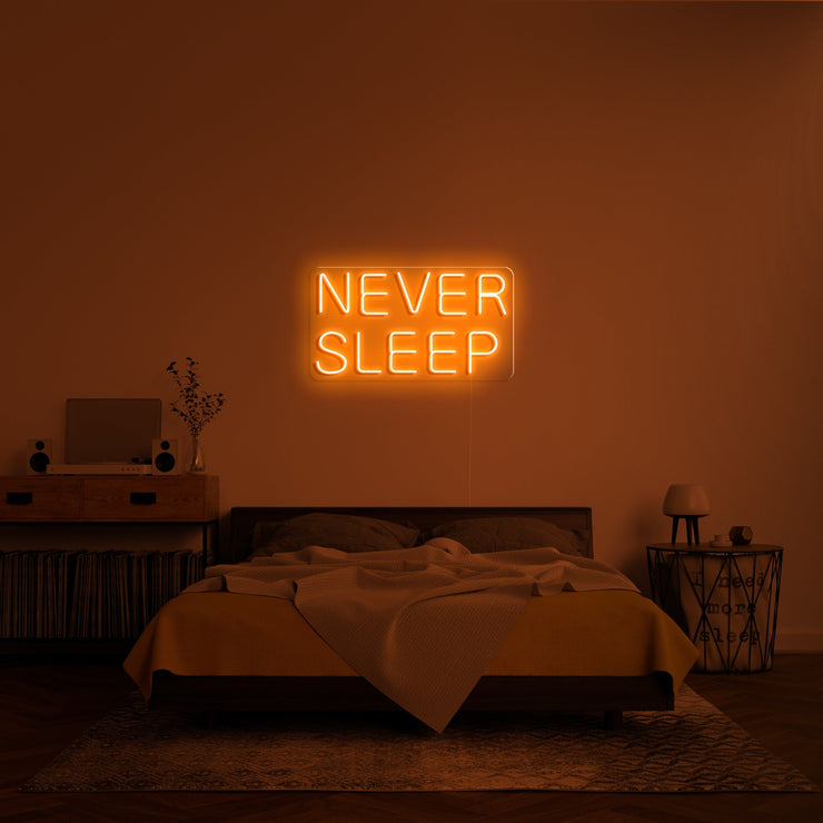 "Never sleep" Néon LED