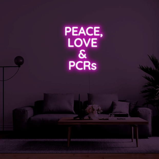 Peace, Love & PCR's ' Néon LED
