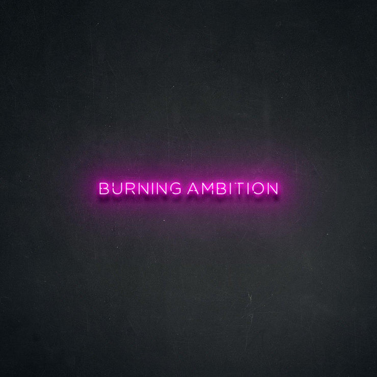 Burning Ambition' Néon LED