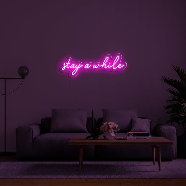 stay a while' Néon LED