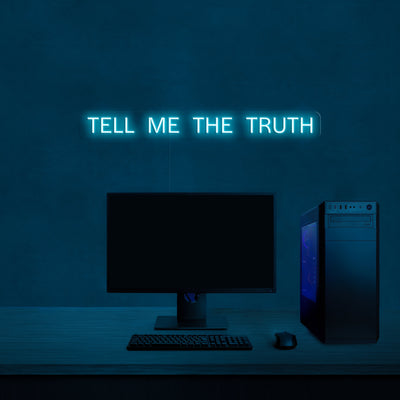 Tell me the truth' Néon LED