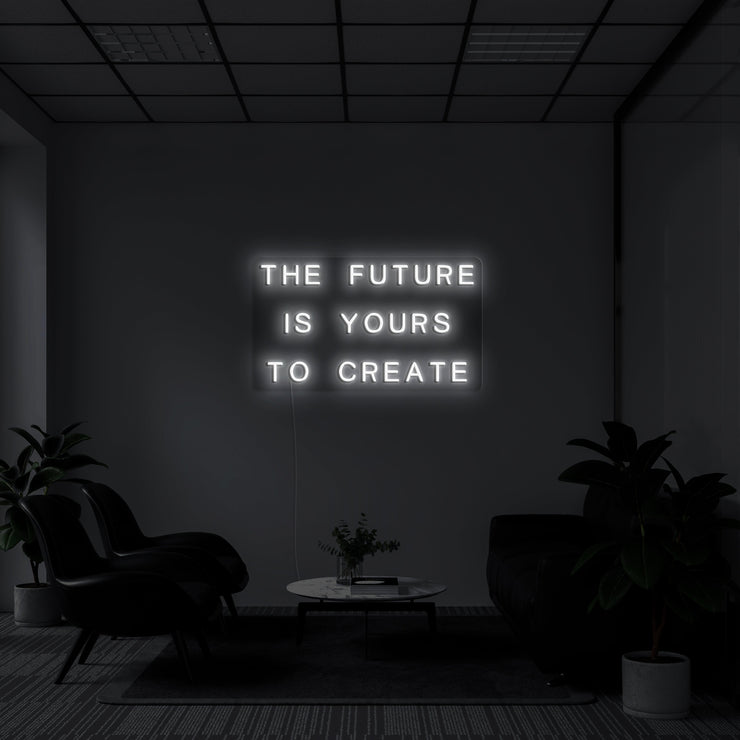 The Future Is Yours' Néon LED