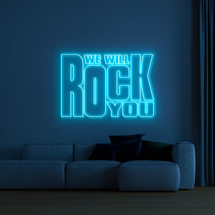We will, we will, Rock you' Néon LED