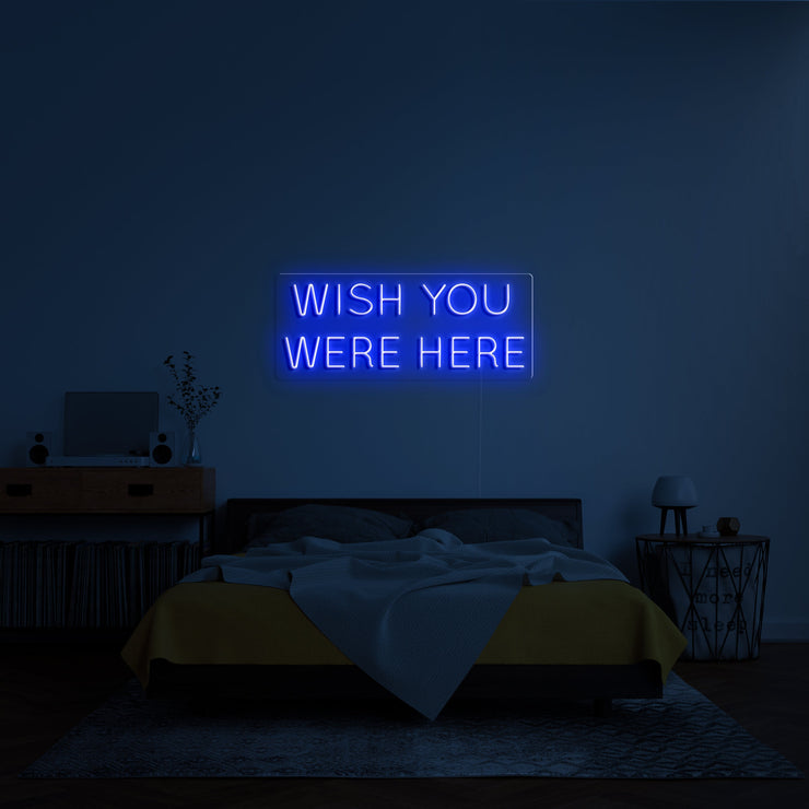 Wish you were here' Néon LED
