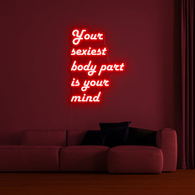 Your sexiest body part is your mind' Néon LED